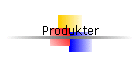 Produkter